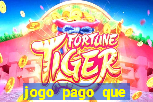 jogo pago que ganha dinheiro